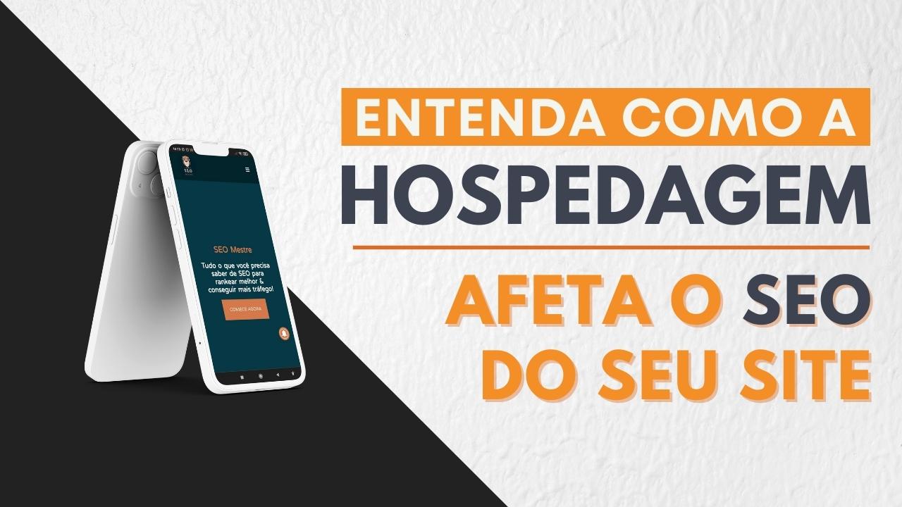 Como a hospedagem afeta o SEO do seu site