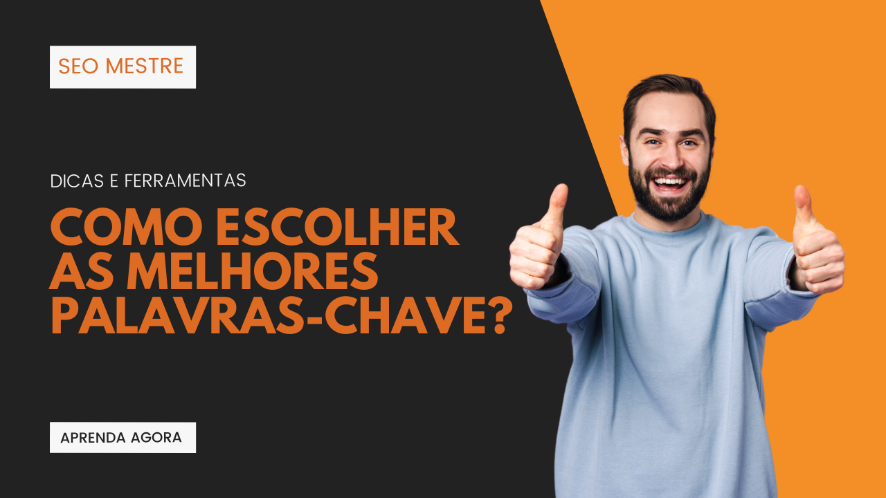 Como escolher as melhores palavras-chave?