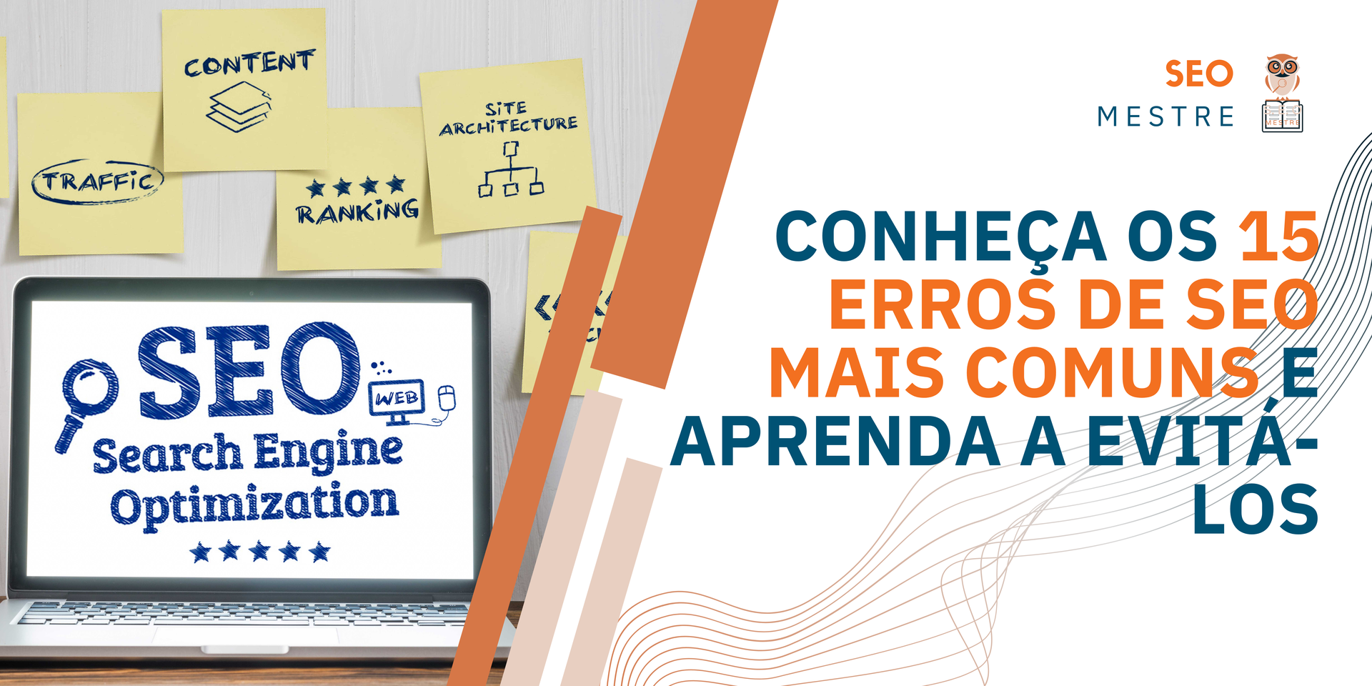 Conheça os 15 Erros de SEO Mais Comuns e Aprenda a Evitá-los